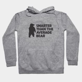 Smarter than the Average Bear Hoodie